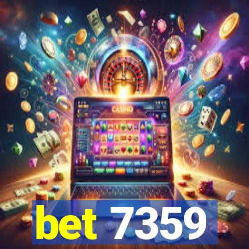 bet 7359